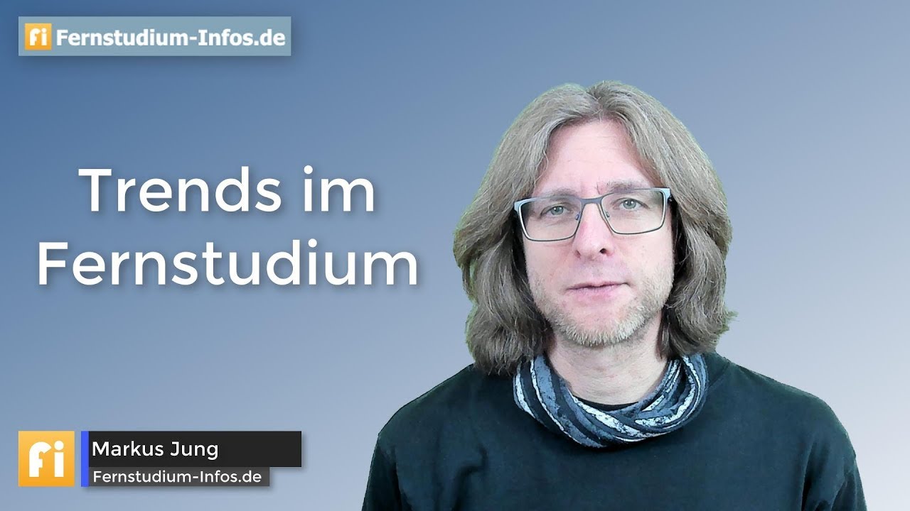 Welche Trends gibt es im Fernstudium?