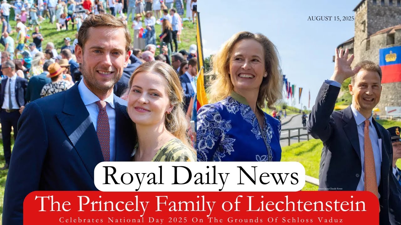 The Princely Family Of Liechtenstein Celebrates National Day In Vaduz. Plus, More #RoyalNews