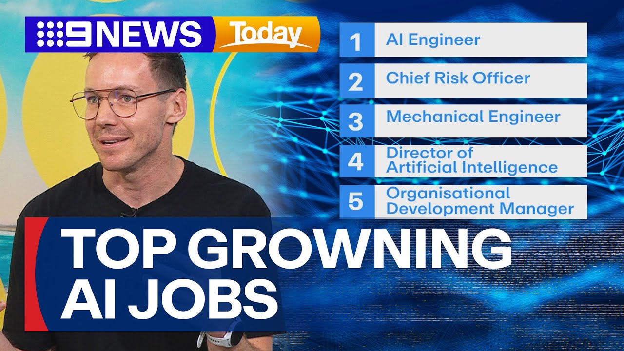 Fastest growing jobs are AI-related, according to LinkedIn&rsquo;s 2026 list | 9 News Australia