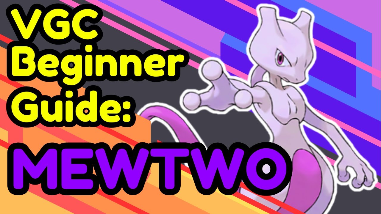 VGC Beginner Guide: Mewtwo