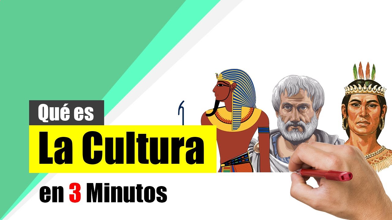&iquest;Qu&eacute; es la Cultura? - Resumen | Or&iacute;genes, Definici&oacute;n y Elementos