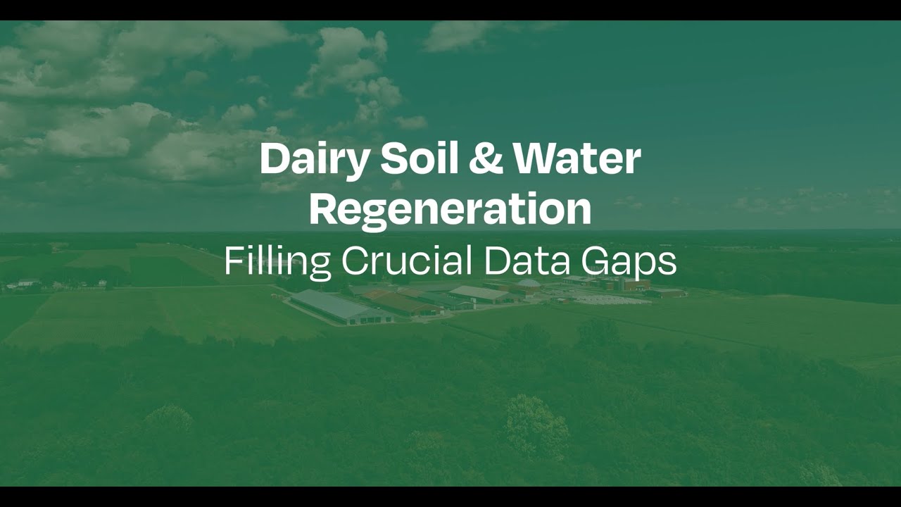 Dairy Soil & Water Regeneration &ndash; Filling Crucial Data Gaps