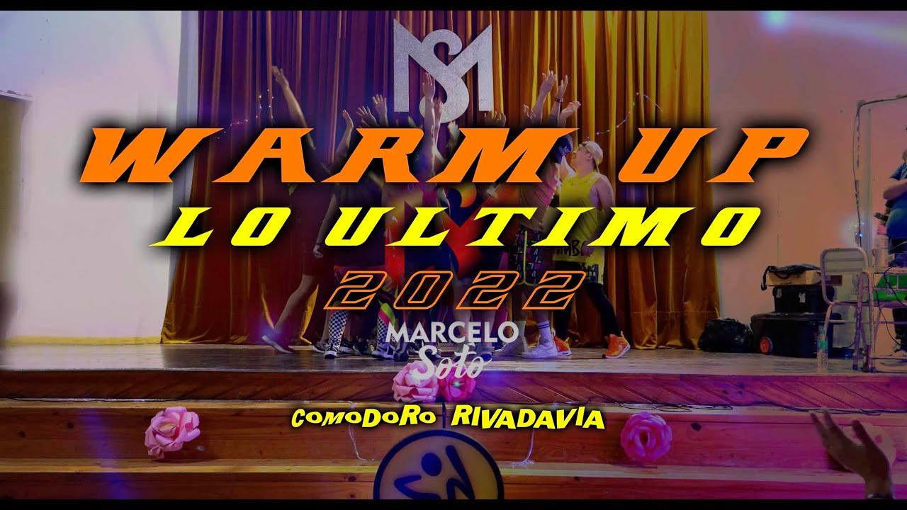 Warm Up Lo Ultimo 2022 🔥 Desde Comodoro Rivadavia 🔥 By Marce Soto