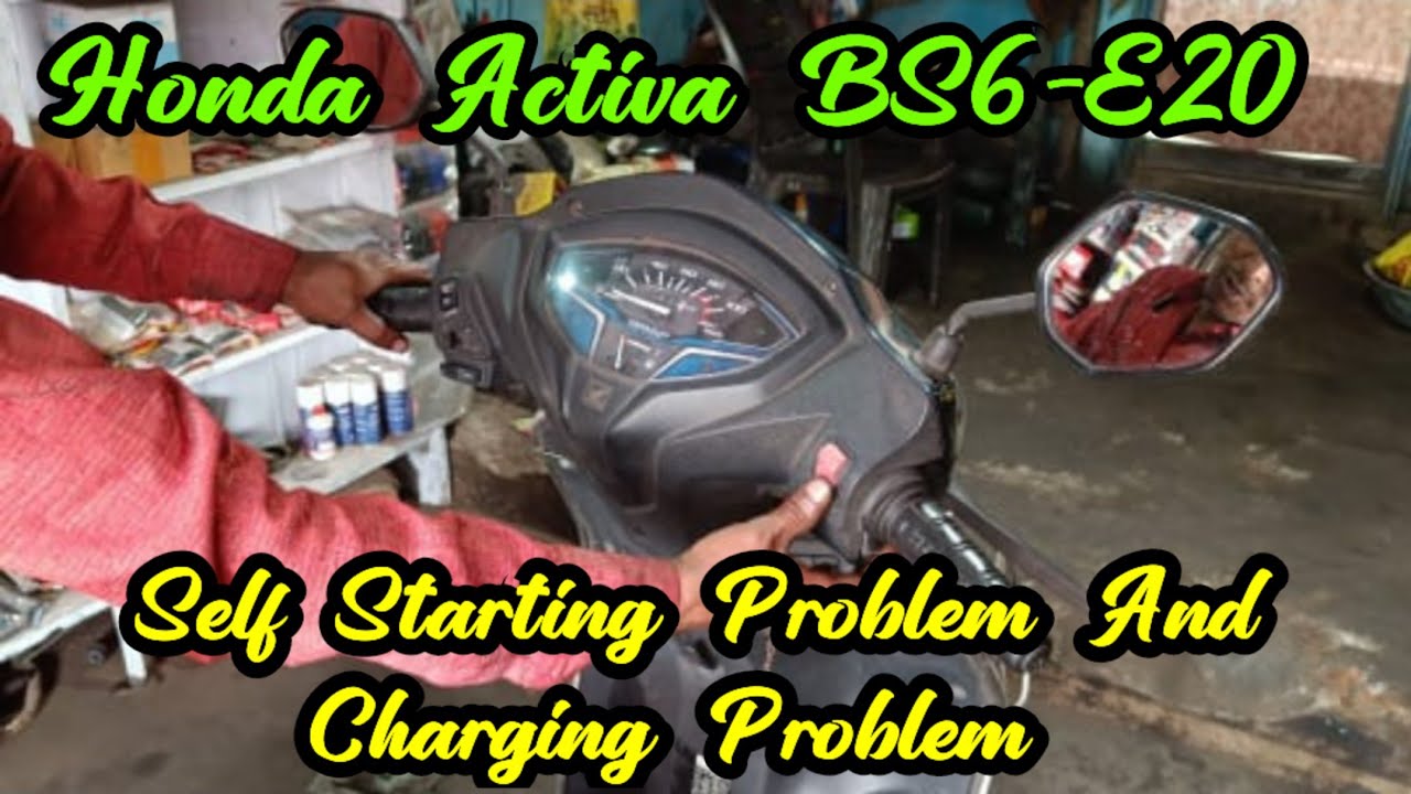 Honda Activa BS6-E20 || Self Starting Problem And Charging Problem #honda #hondaactiva #viralvideo  