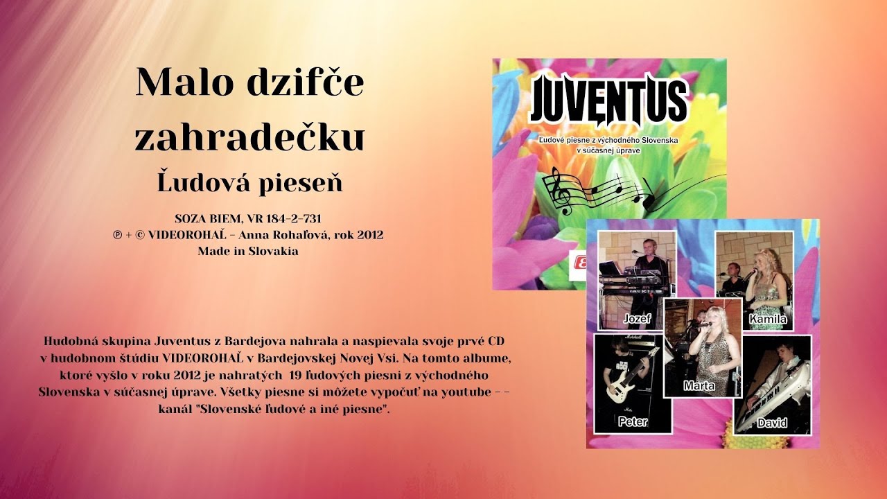 JUVENTUS, Malo dzifče zahradečku, ľudová, Videorohaľ