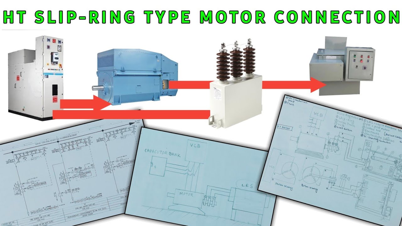 ✅️HT Slip-Ring Type Motor Connection | LRS | Capacitor Bank | How to Read HT Feeder SLD ?