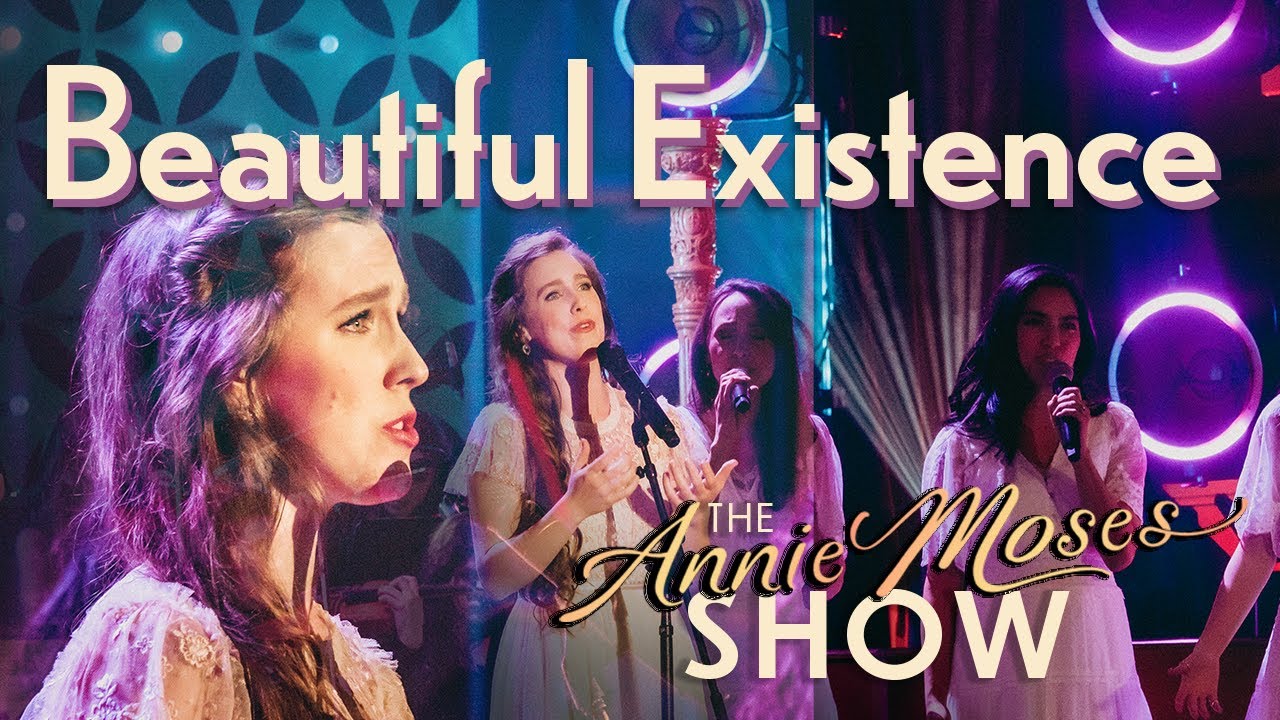 Beautiful Existence - Mother's Day Song  - The Annie Moses Show - Gretchen