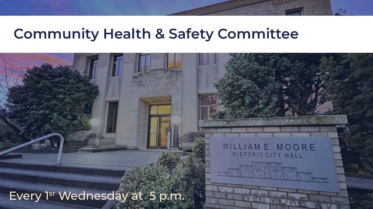 Everett Council Community Health & Safety Committee: Feb. 4, 2026