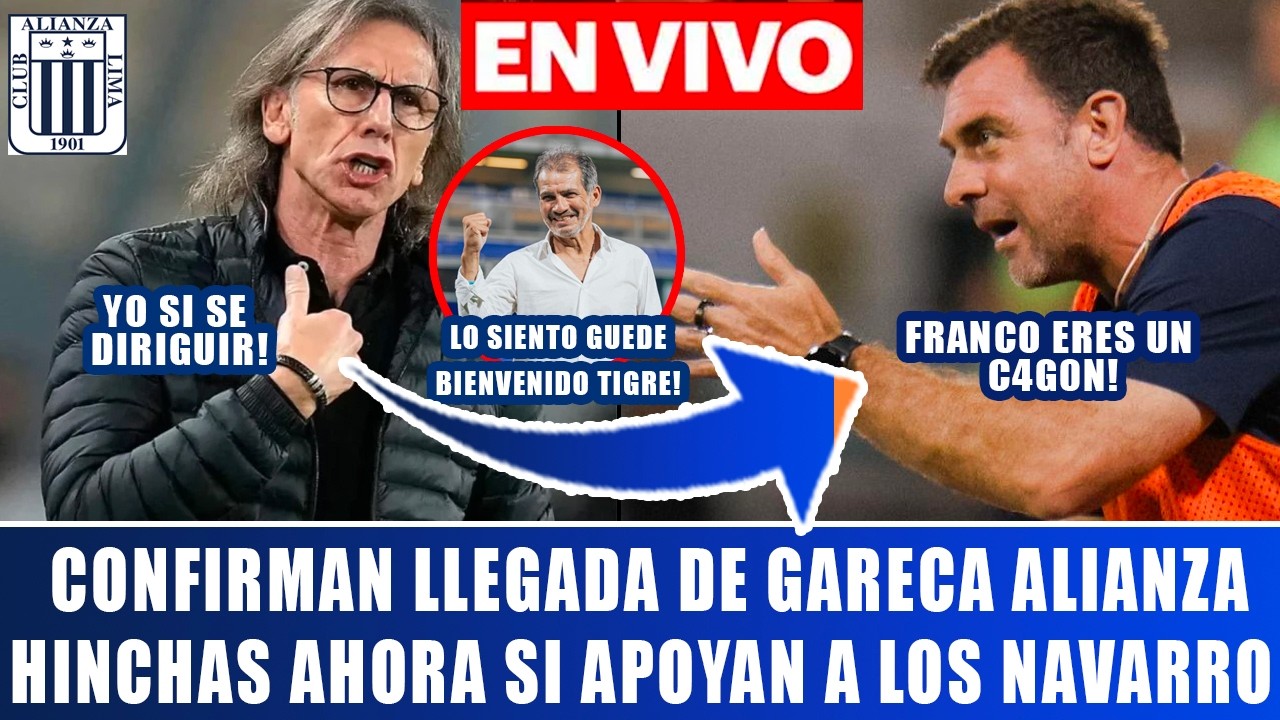 CONFIRMADO! GARECA LLEGA a ALIANZA e HINCHAS APLAUDEN a los NAVARRO 