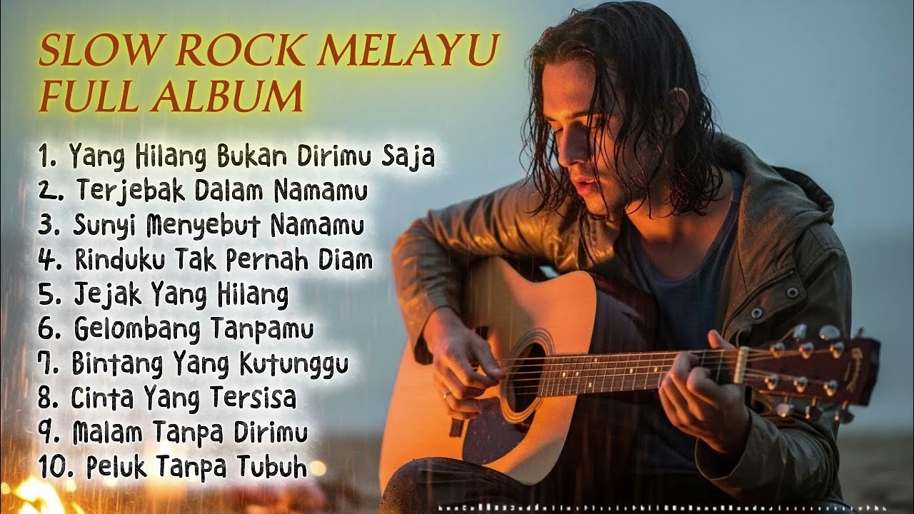 FULL ALBUM SLOW ROCK MELAYU HITS🎸🔥|BALLAD SLOW ROCK PATAH HATI💔🥲