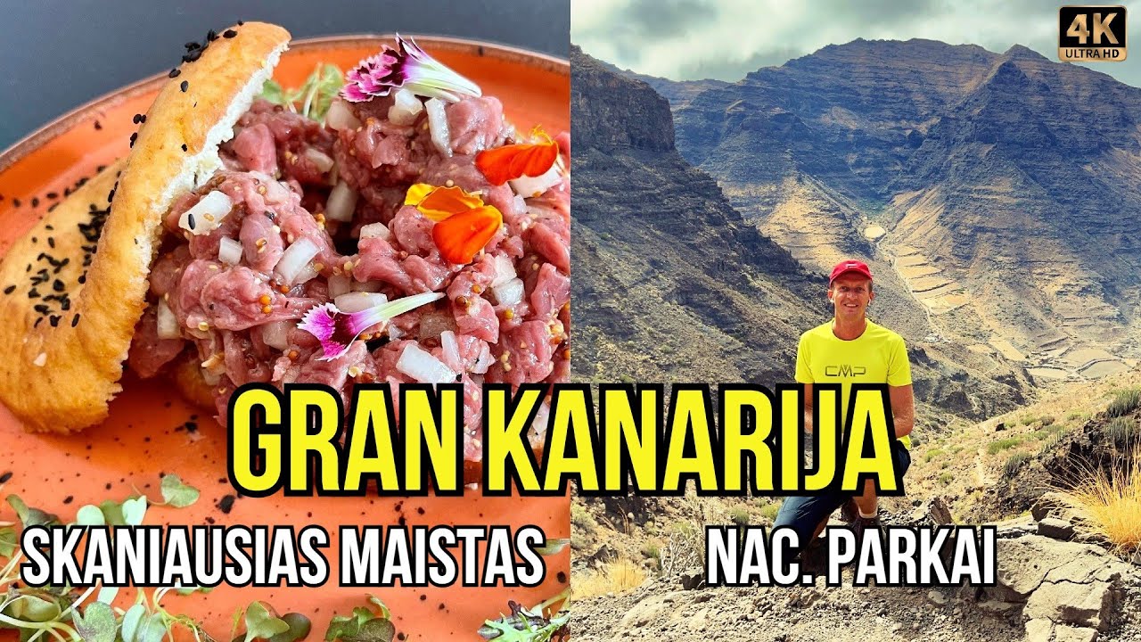 Gran Kanarija - Skaniausi ispaniški patiekalai ir gražiausi nacionaliniai parkai