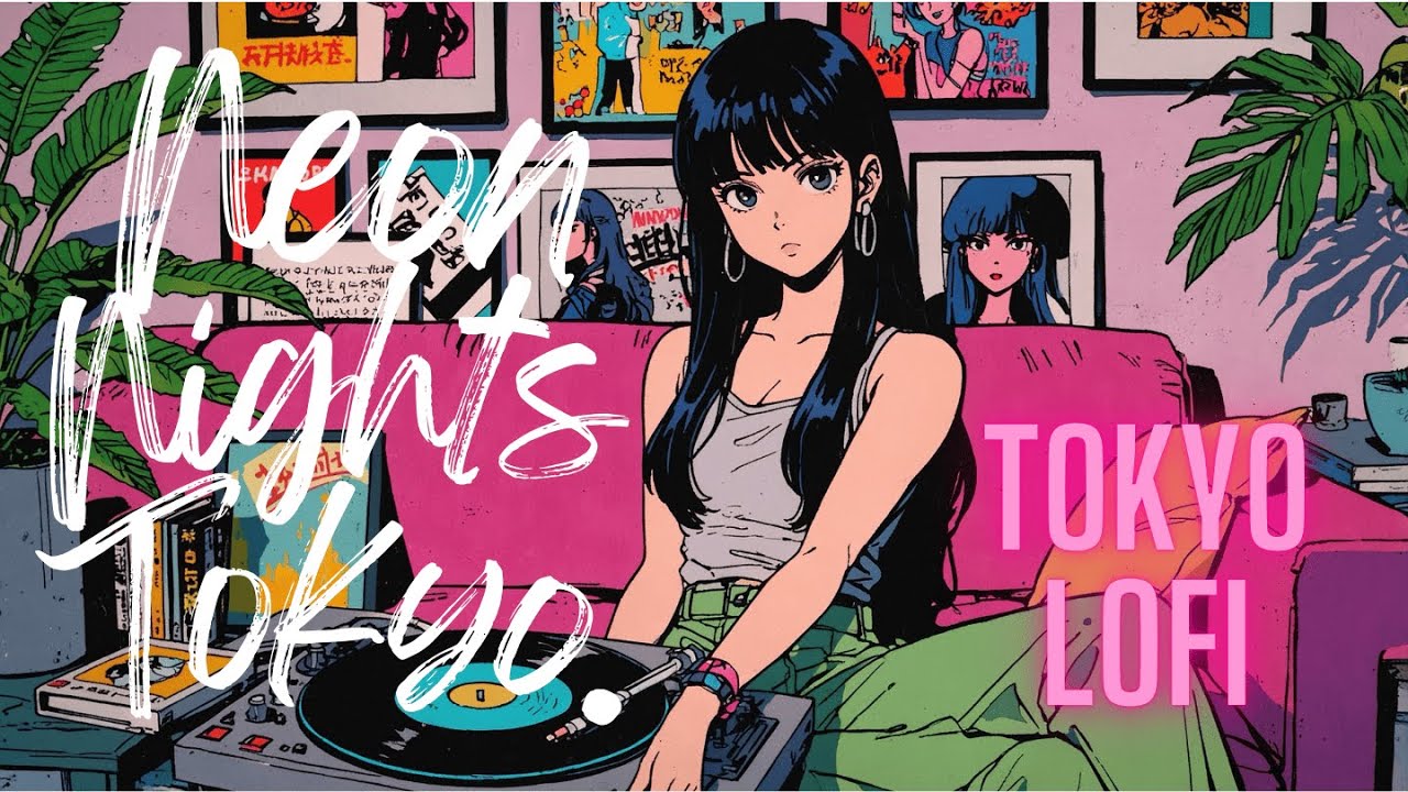 [Playlist] Tokyo Nights Lofi Beats | Chill Study Playlist | Neon City Vibes BGM mix.