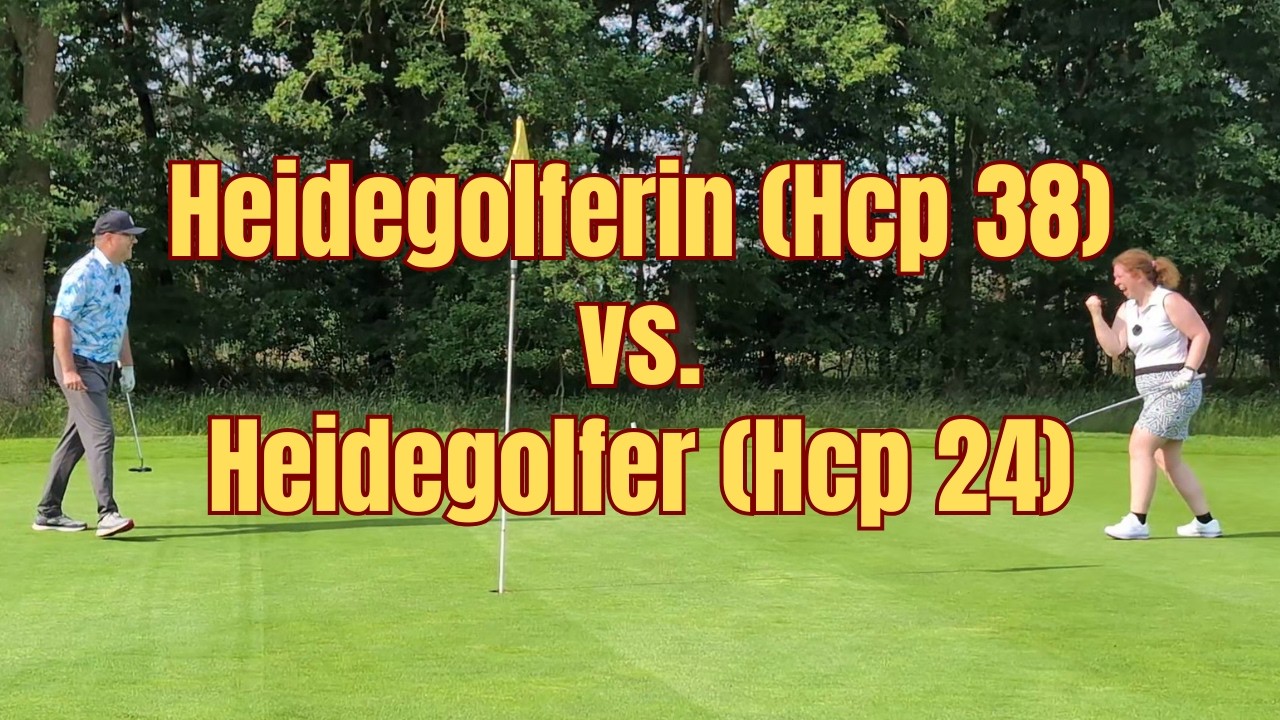 Heidegolferin vs Heidegolfer | Hcp 38 vs Hcp 24 | 9 Loch Amateurgolf