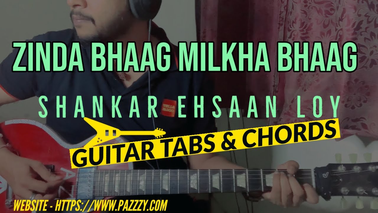 ZINDA BHAAG MILKHA BHAAG GUITAR CHORDS AND TABS