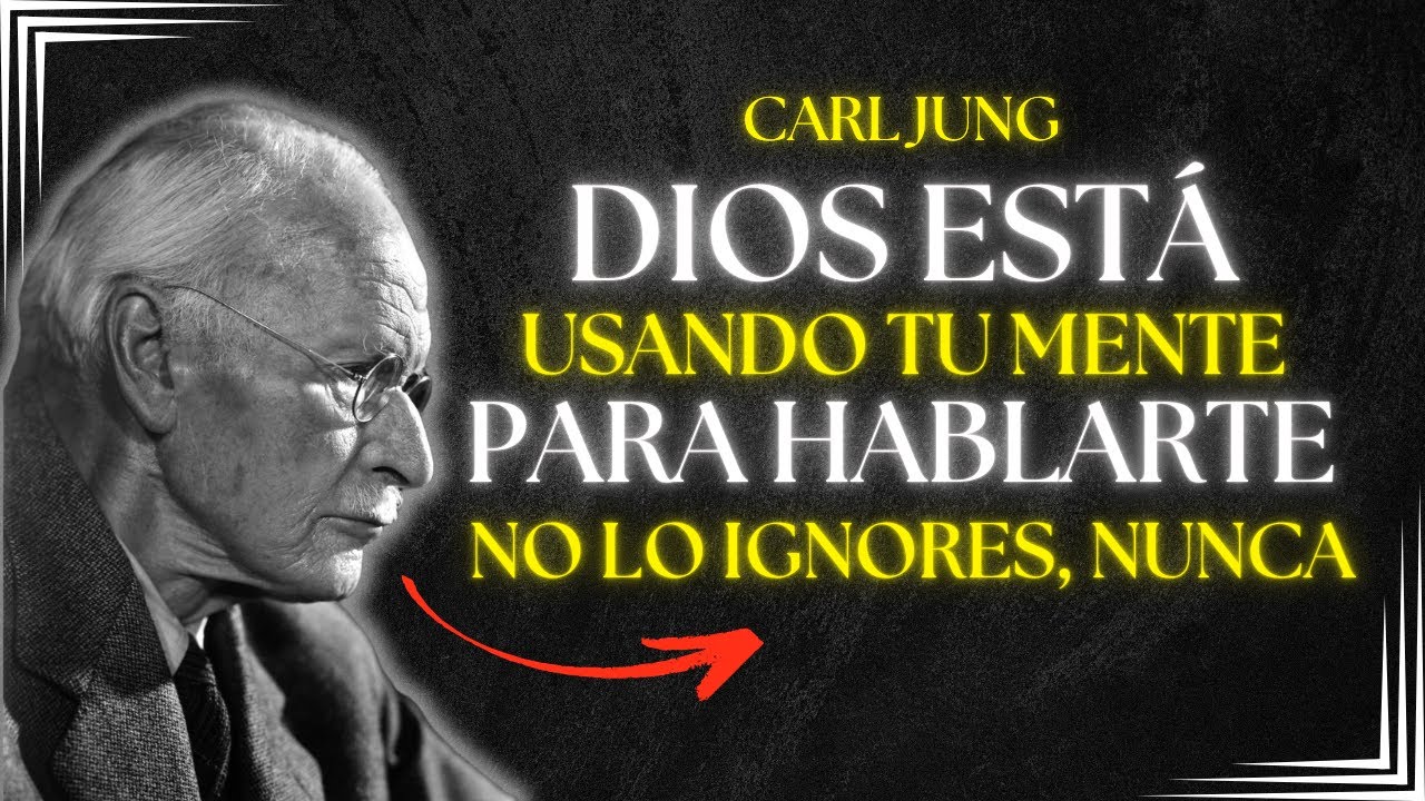 Dios Está Usando Tu Mente Para Hablarte No Lo Ignorés - Carl Jung