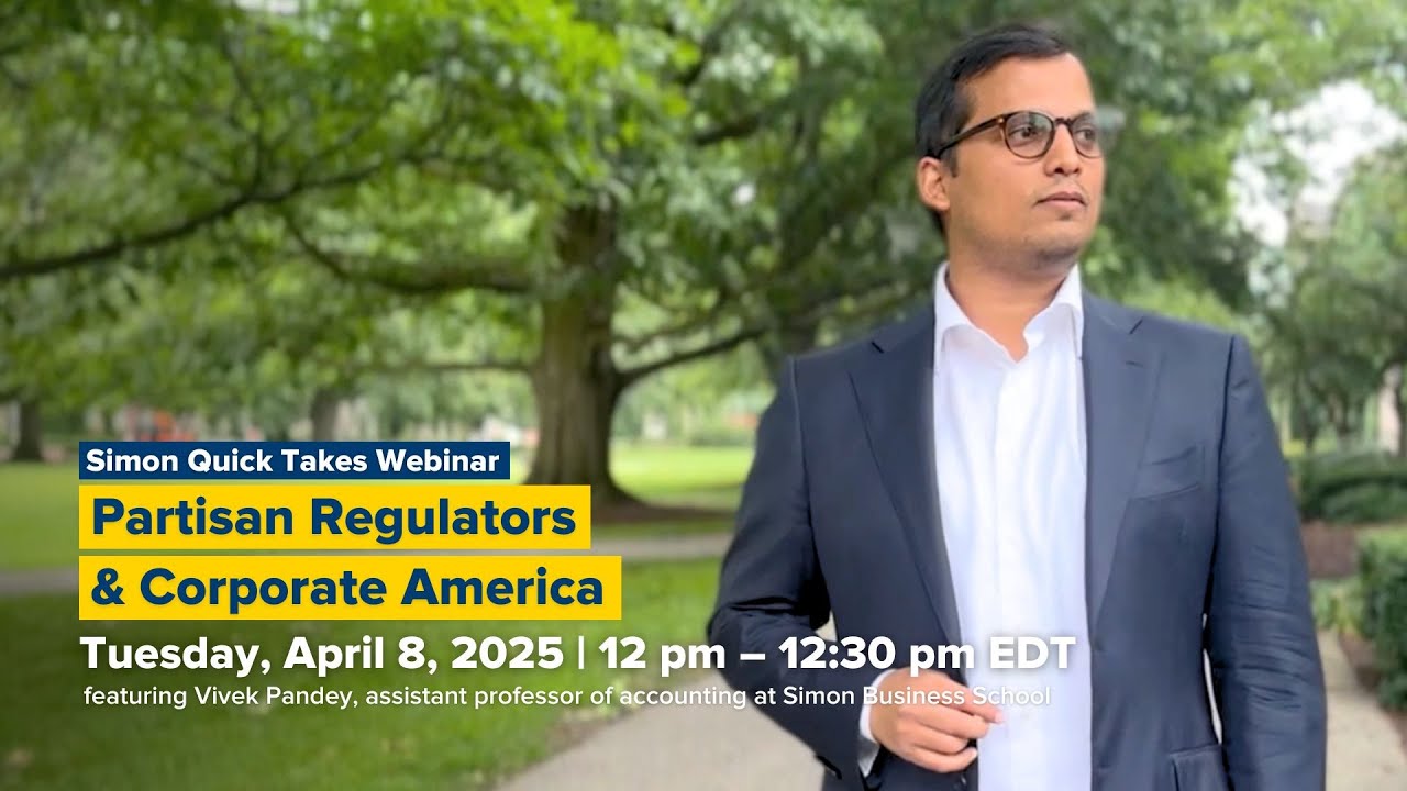 Simon Quick Takes: Partisan Regulators & Corporate America