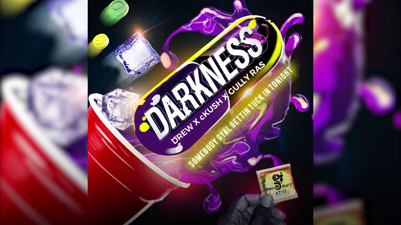 DARKNESS - DrewThoven X cKush x Gully Ras