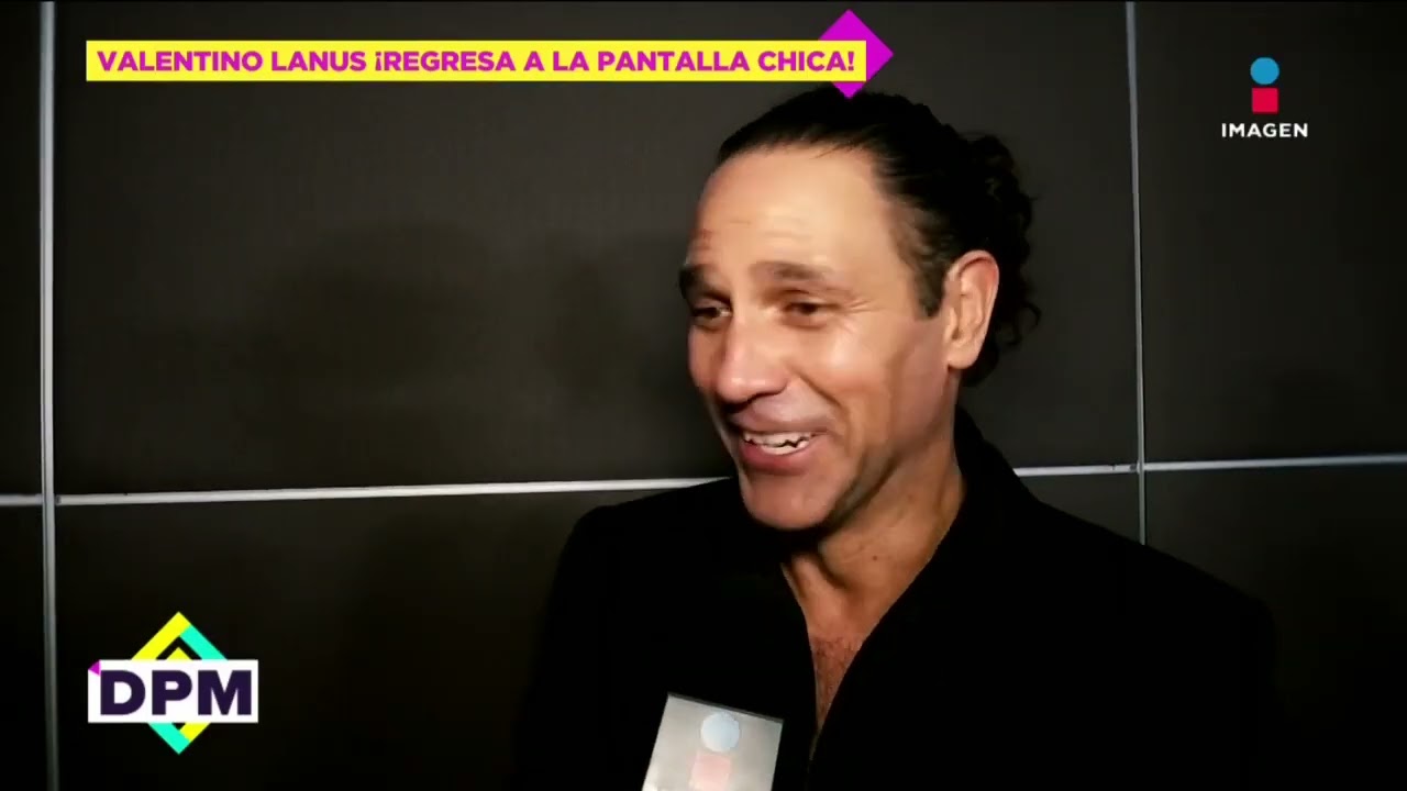 ¡Valentino Lanus nos cuenta que YA es PADRE y REGRESA a la PANTALLA! | DPM