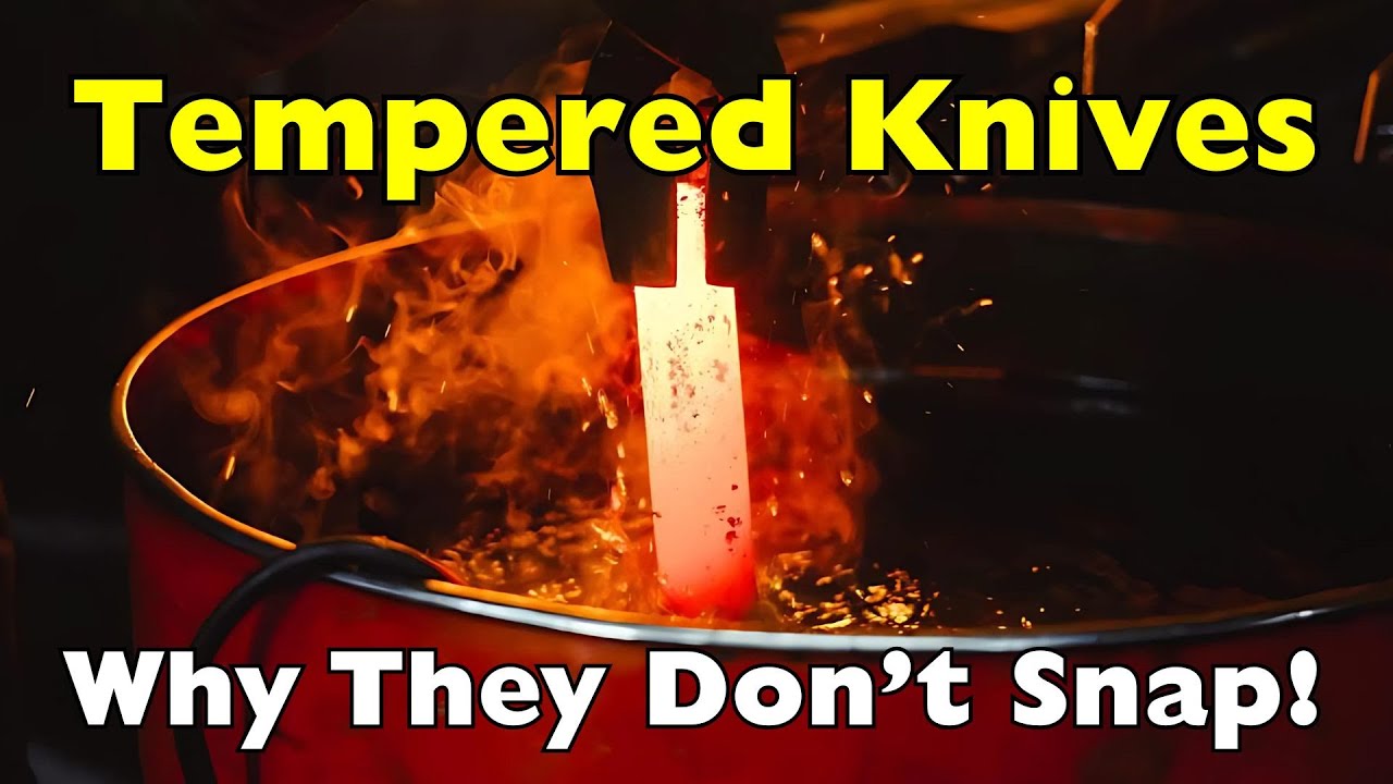 Tempering: How Heat Makes Knives Strong But Flexible