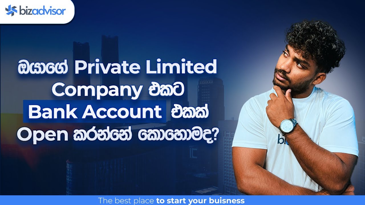 How to Open a Bank Account for a Private Limited Company? | Bizadvisor Handbook | @BizadvisorSL