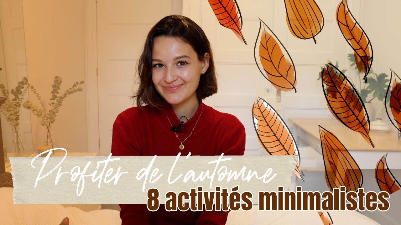 Profiter de l'automne à faible coût 🍂 8 idées d'activités simples & minimalistes à faire en automne🧡