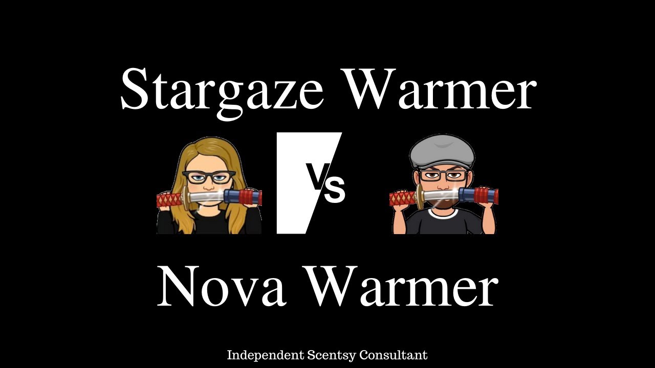 Scentsy Stargaze Warmer vs. Scentsy Nova Warmer