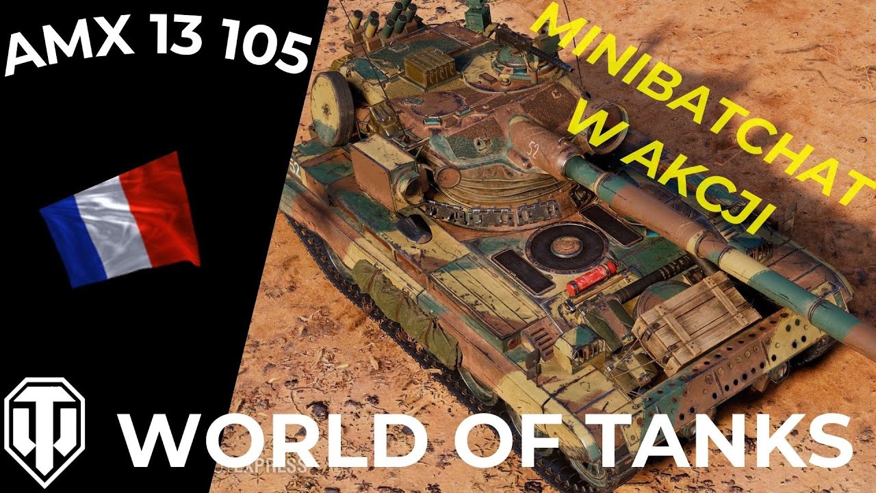 AMX 13 105 - bardzo fajny lecz wymagający light - World of Tanks