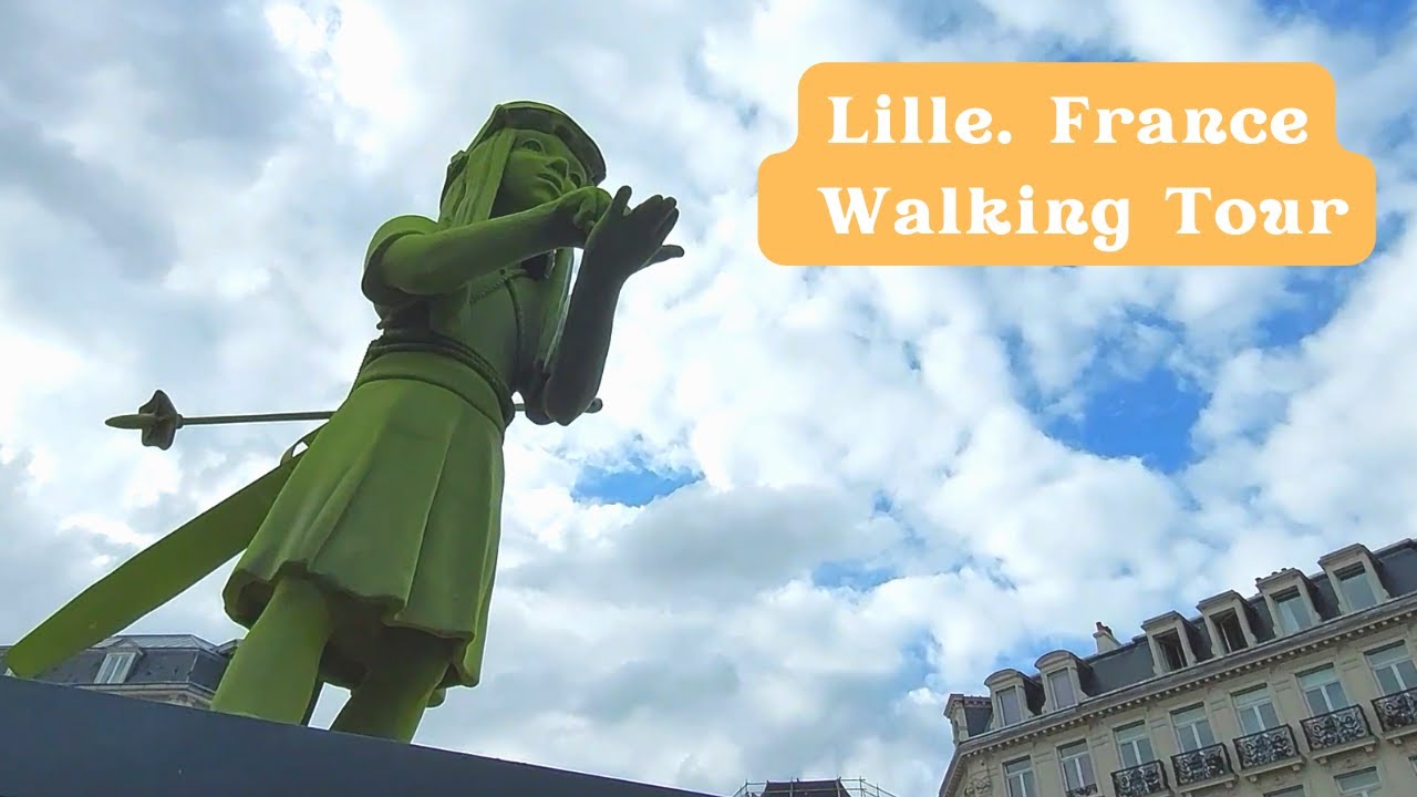 Lille, France - Walking Tour
