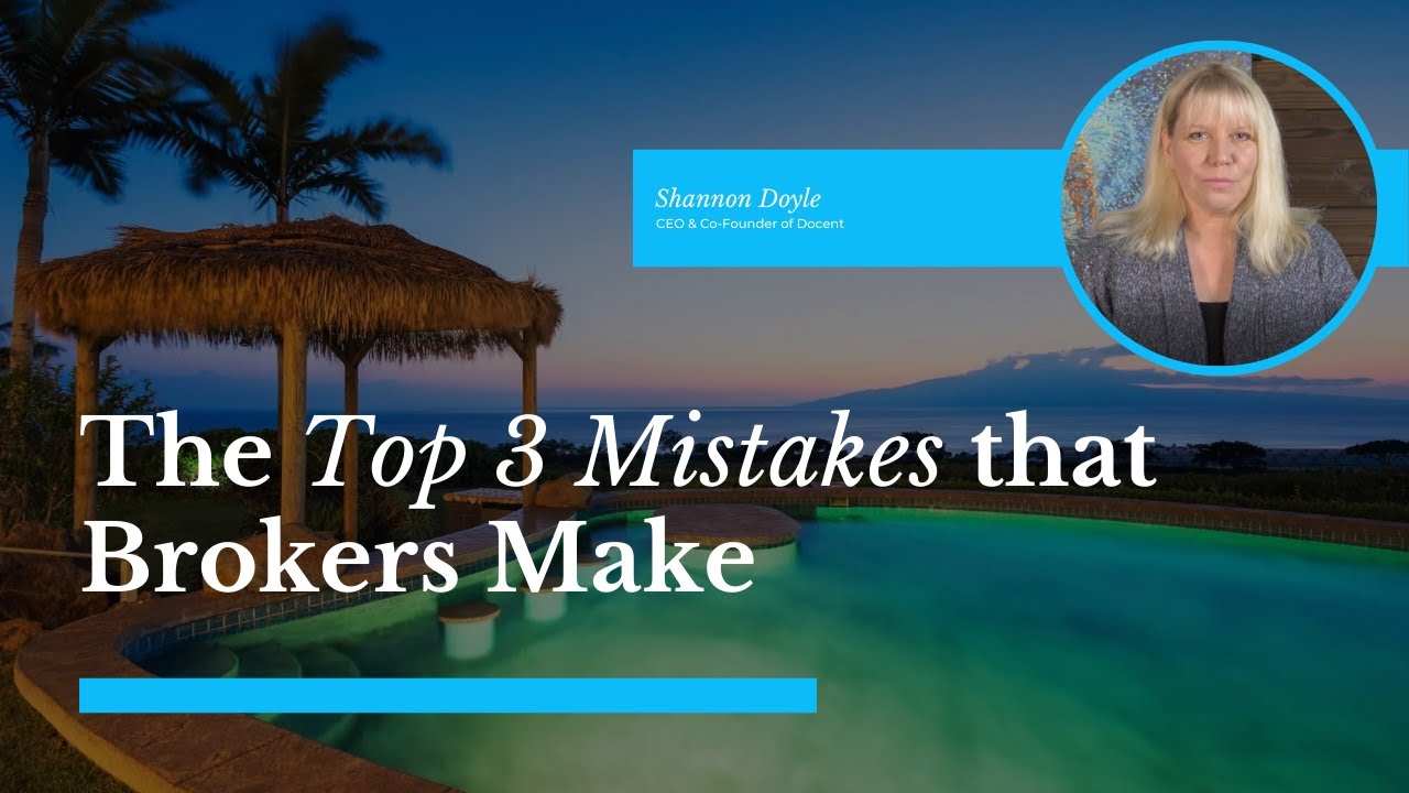 The Top 3 Mistakes Brokers Make | REAL ESTATE EDUCATION FOR BROKERS