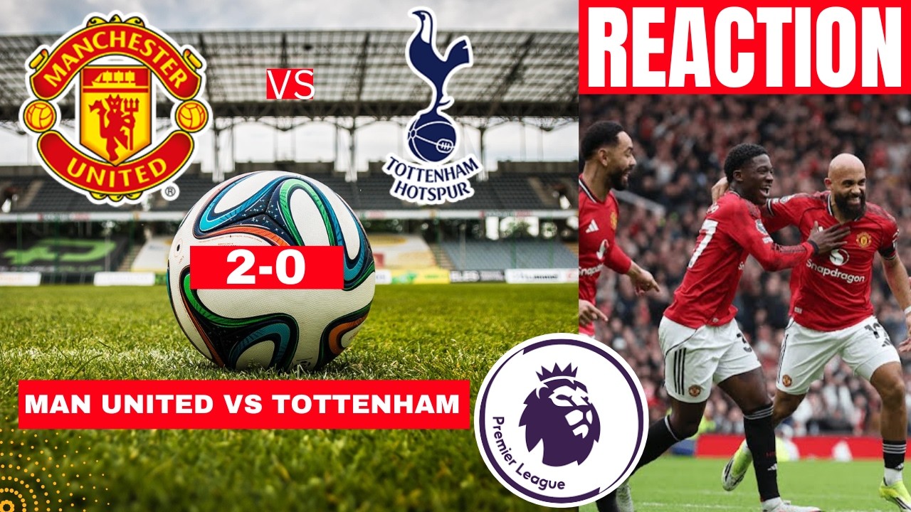 Manchester United vs Tottenham Live Stream Premier League Football EPL Match Today Score Highlights