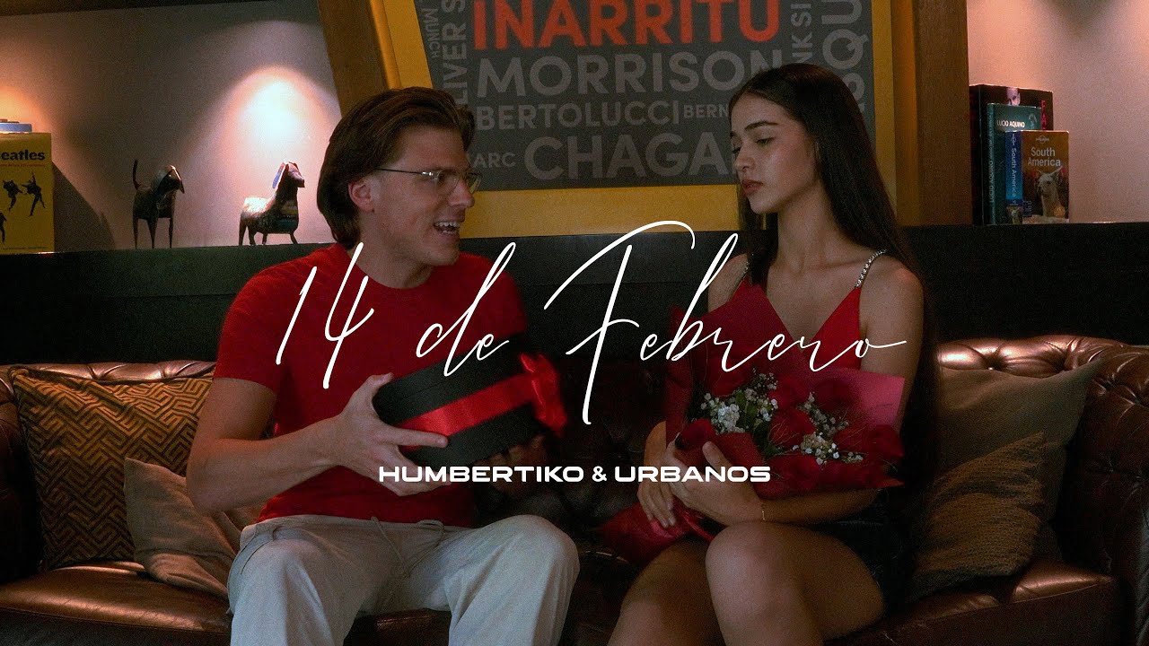Humbertiko y Urbanos - 14 De Febrero (Video Oficial)