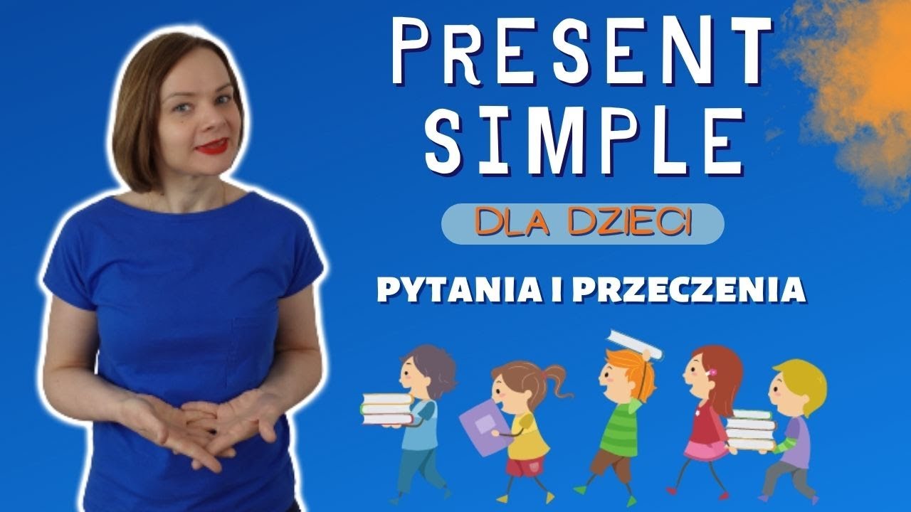 Present Simple dla dzieci | Lekcja gramatyki dla dzieci: czas Present Simple pytania i przeczenia