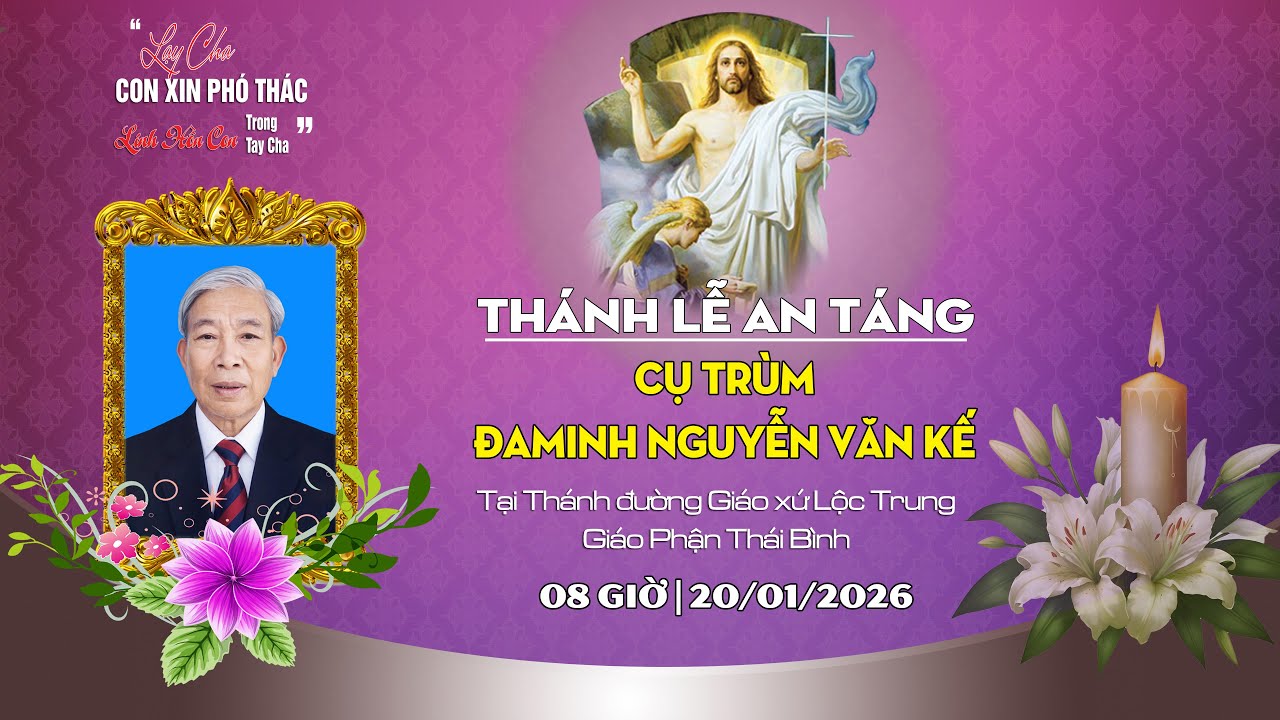 Nghi Thức Di Quan - Thánh Lễ An Táng| Cụ Trùm Đaminh Nguyễn Văn Kế Tại Thánh Đường Giáo Xứ Lộc Trung