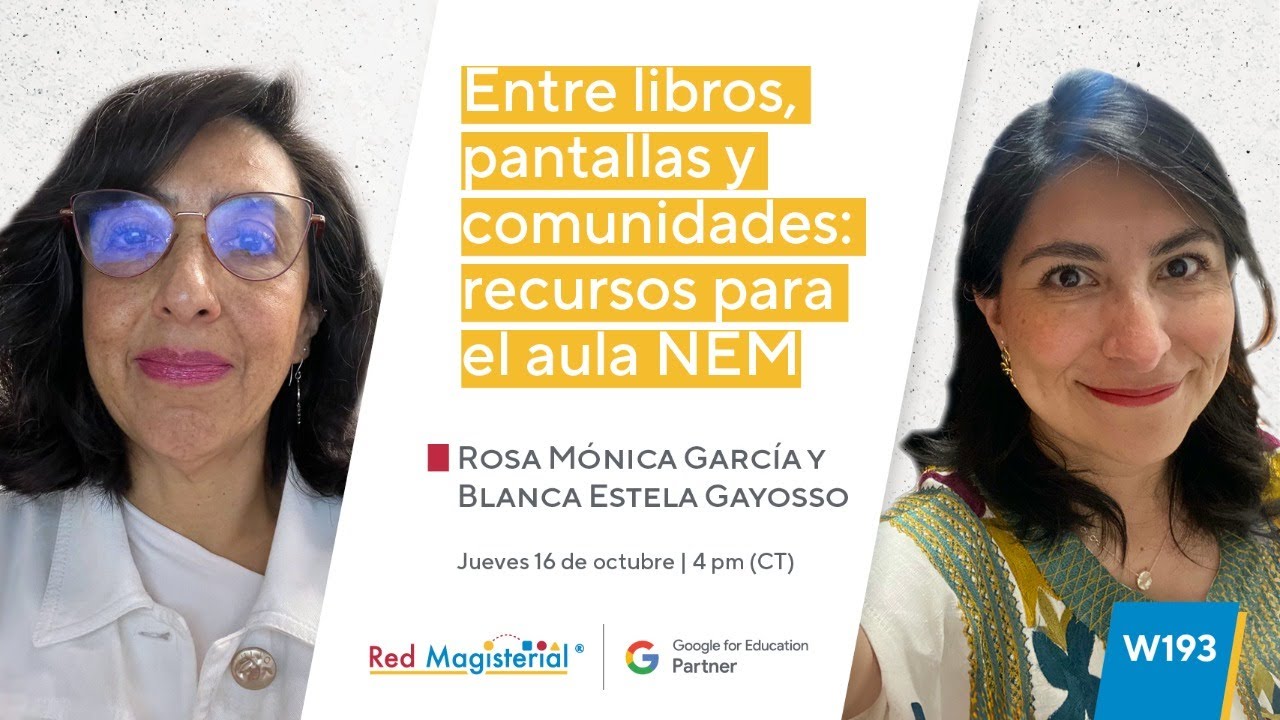 W193. Entre libros, pantallas y comunidades: recursos para el aula NEM
