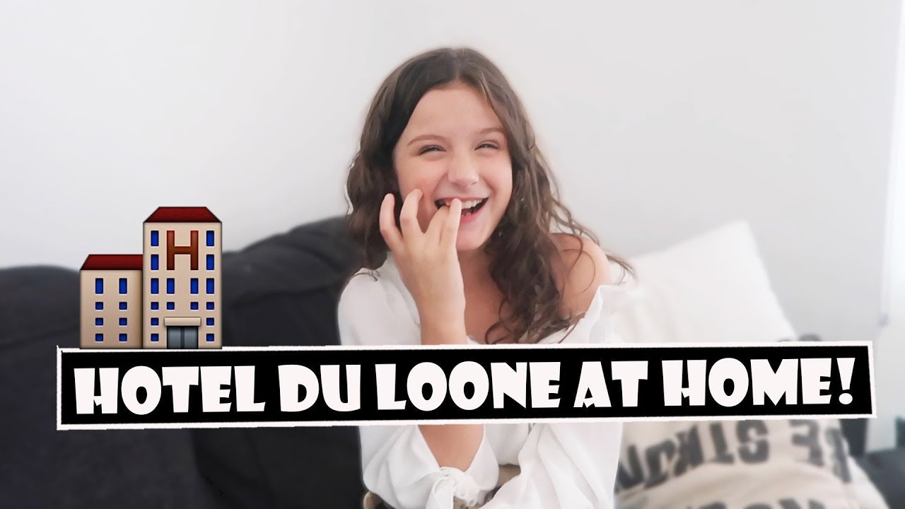 Hotel du Loone At Home 🏨 (WK 391) | Bratayley