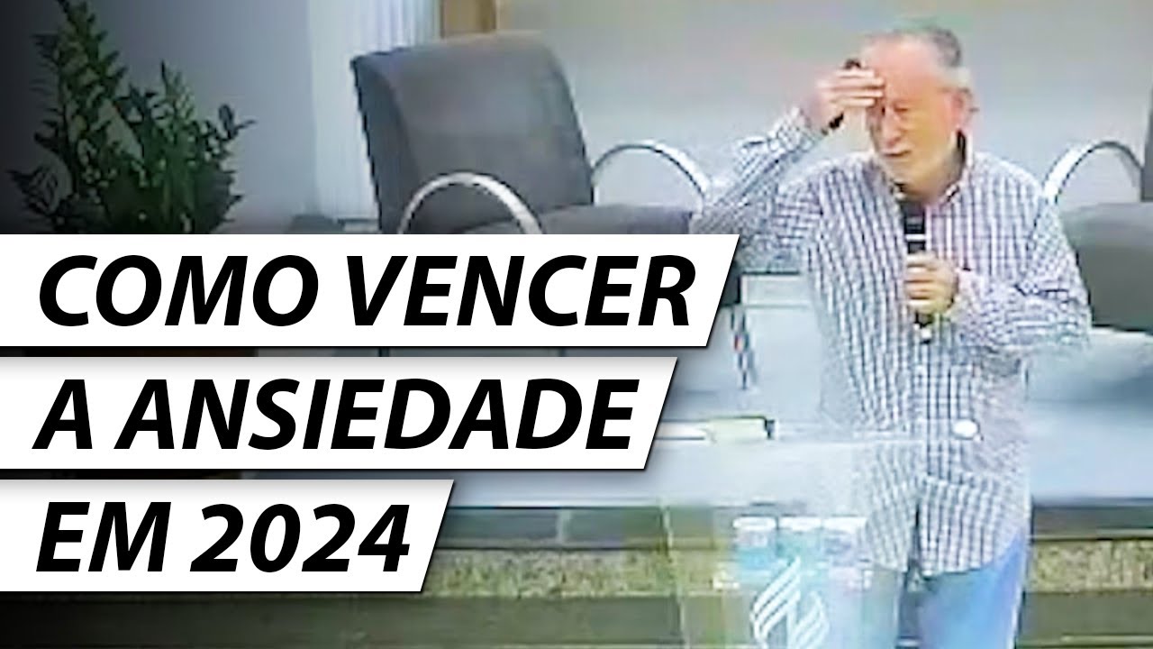 [Palestra] COMO VENCER A ANSIEDADE EM 2024 - Dr. Cesar Vasconcellos Psiquiatra
