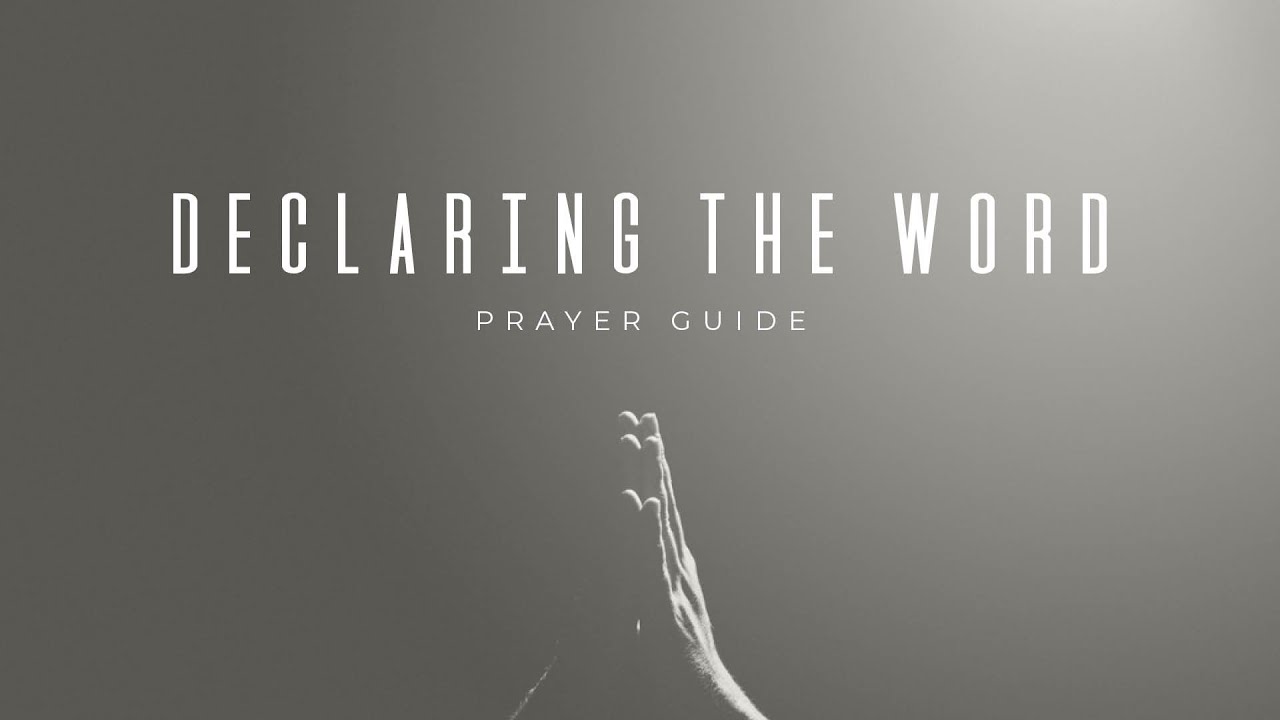 Declaring the Word | Prayer Guide