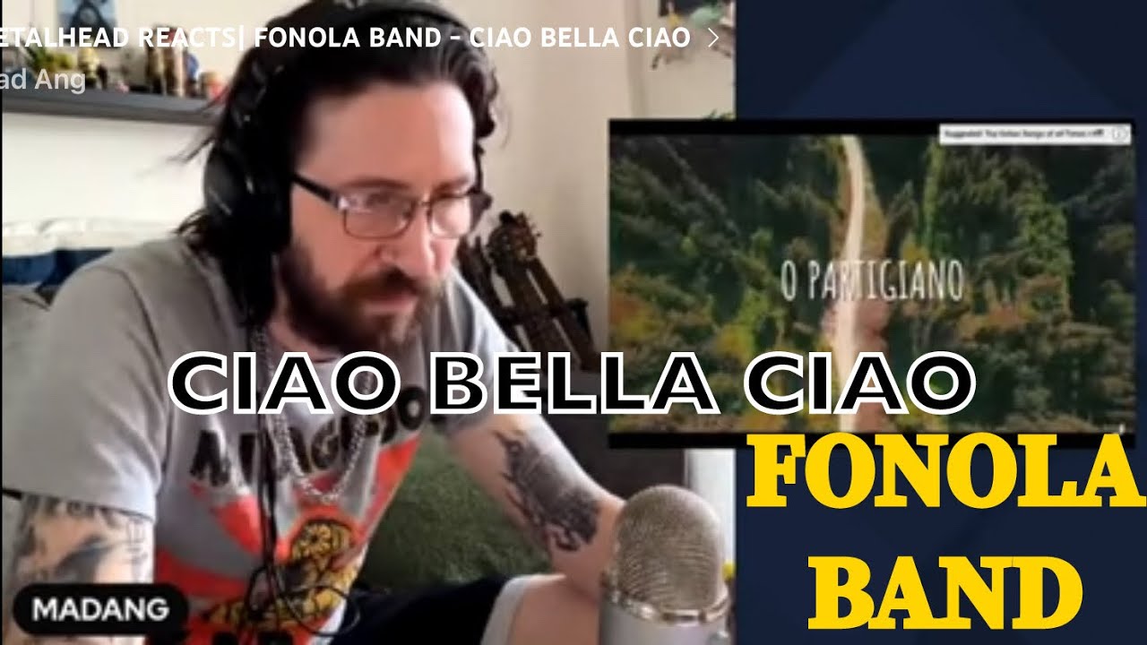 METALHEAD REACTS| FONOLA BAND - CIAO BELLA CIAO