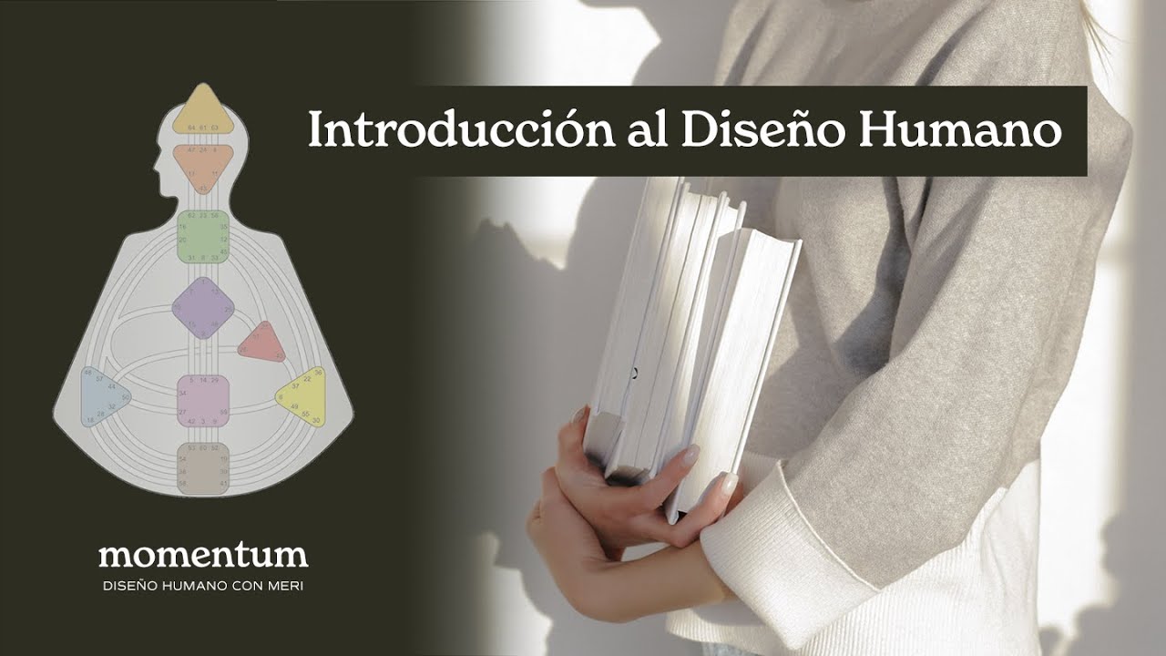 INTRODUCCIÓN AL DISEÑO HUMANO: Tipos energéticos + 9 Centros