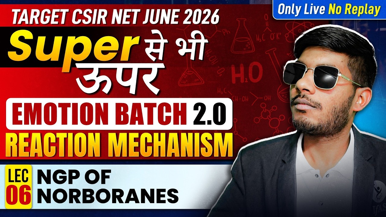 NGP of Norboranes | Reaction Mechanism | CSIR NET Chemistry | Lec 06 | IFAS