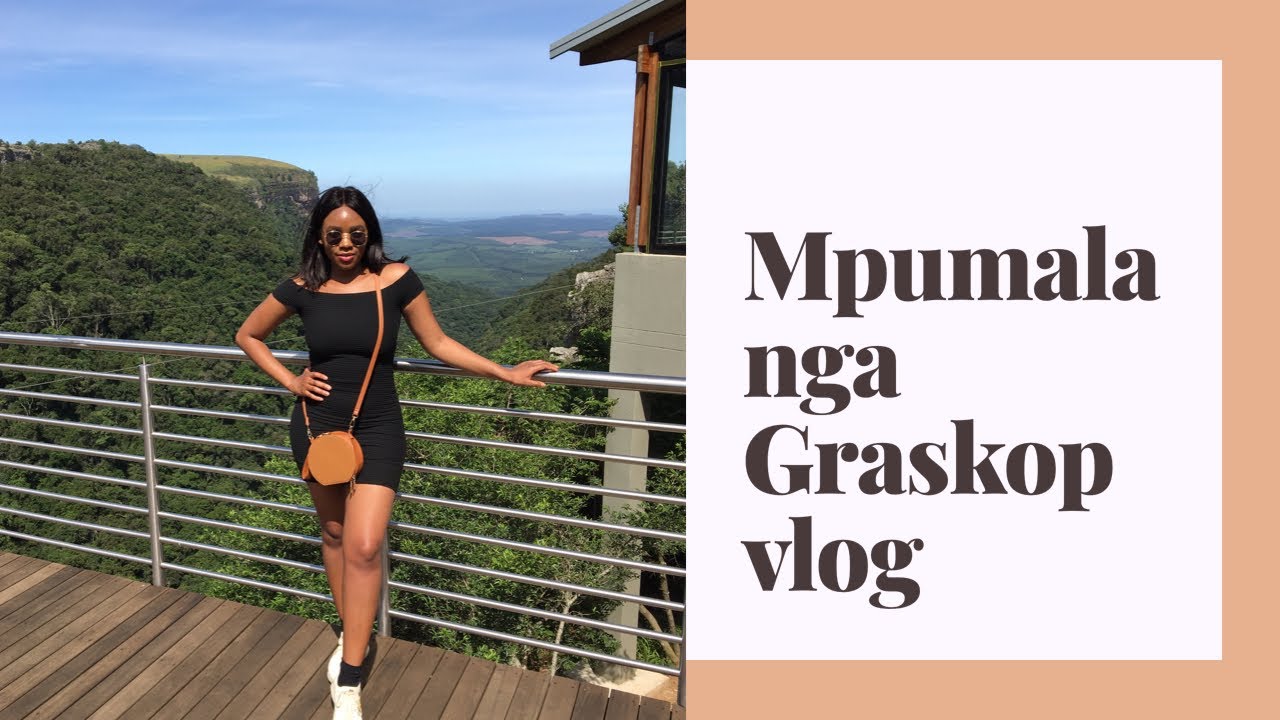 Mpumalanga Graskop vlog