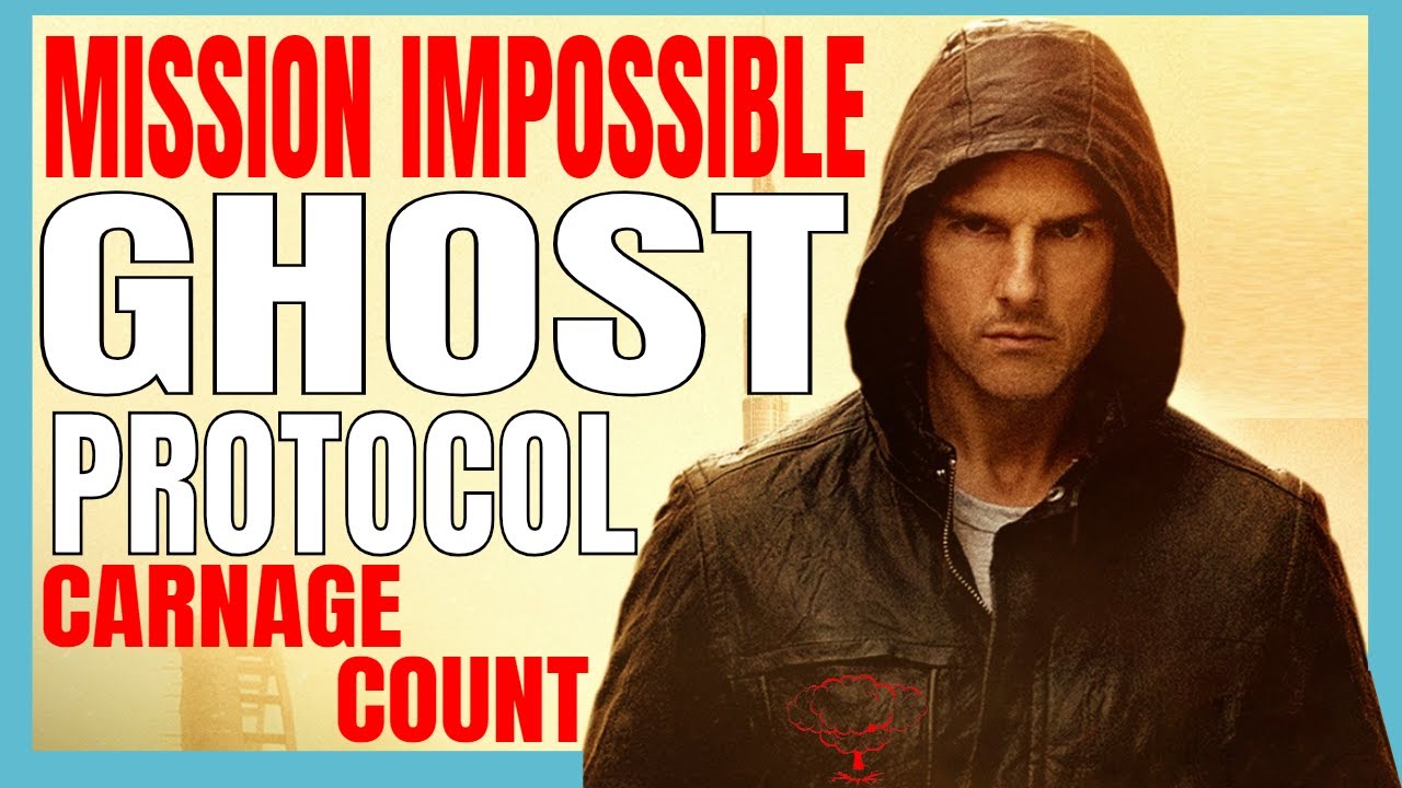 Mission: Impossible - Ghost Protocol (2011) Carnage Count
