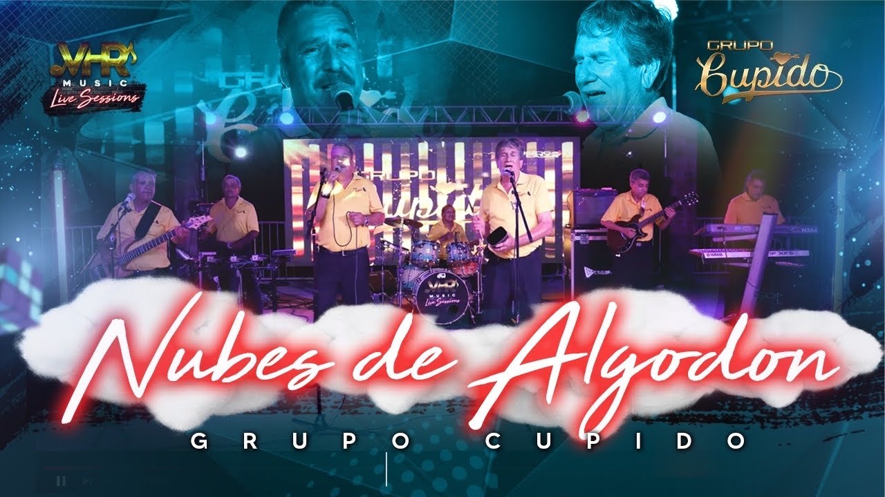Grupo Cupido - Nubes De Algodón (En Vivo)