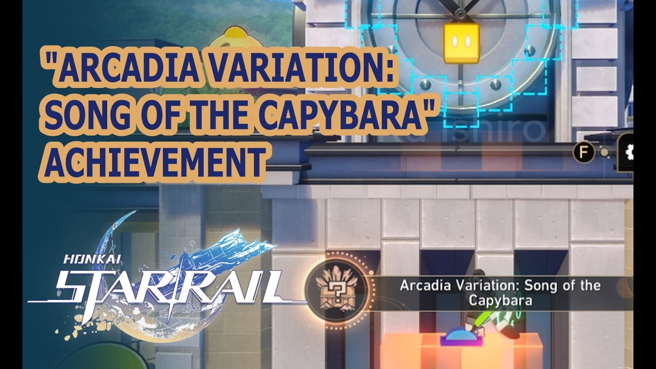 Arcadia Variation: Song of the Capybara | Honkai Star Rail 4.2 Hidden Achievement