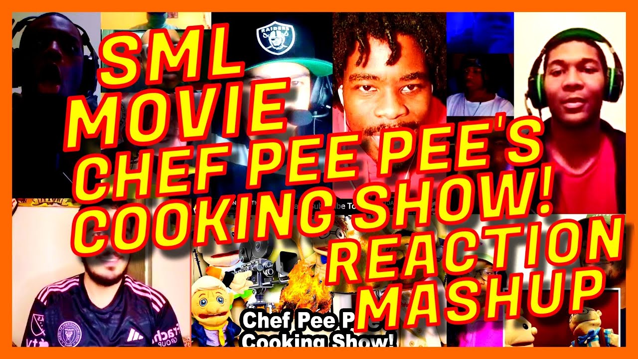 SML MOVIE: CHEF PEE PEE'S COOKING SHOW! - REACTION MASHUP - CHEF PEE PEE COOKING SHOW MASHUP - [AR]