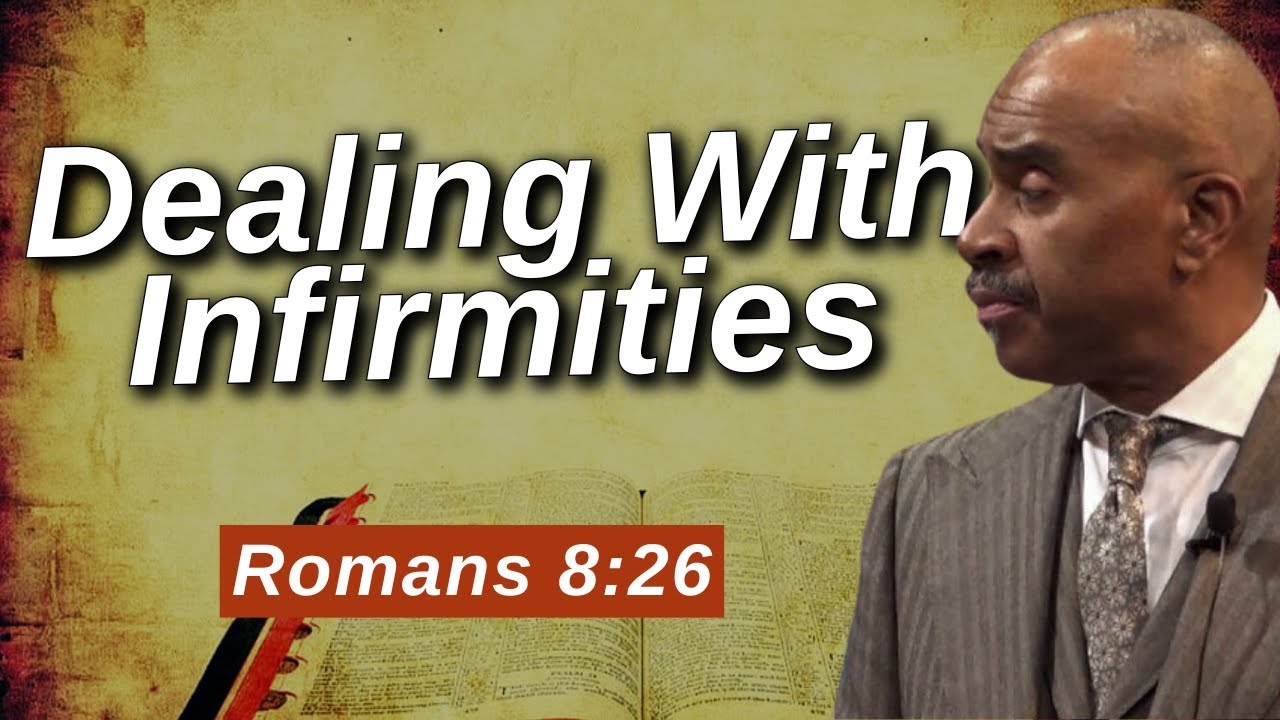 Pastor Gino Jennings - Dealing With Infirmities (Romans 8:26)