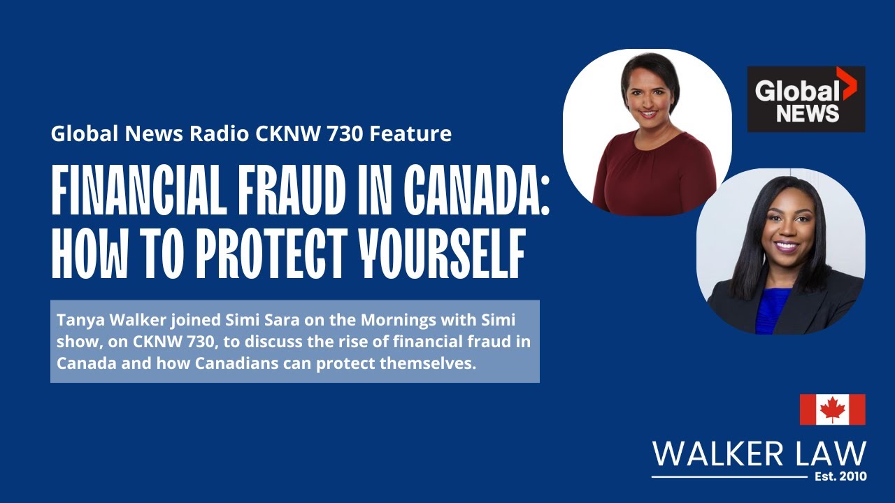 AUDIO - Financial Fraud in Canada: What You Need to Know | Walker Law Explains