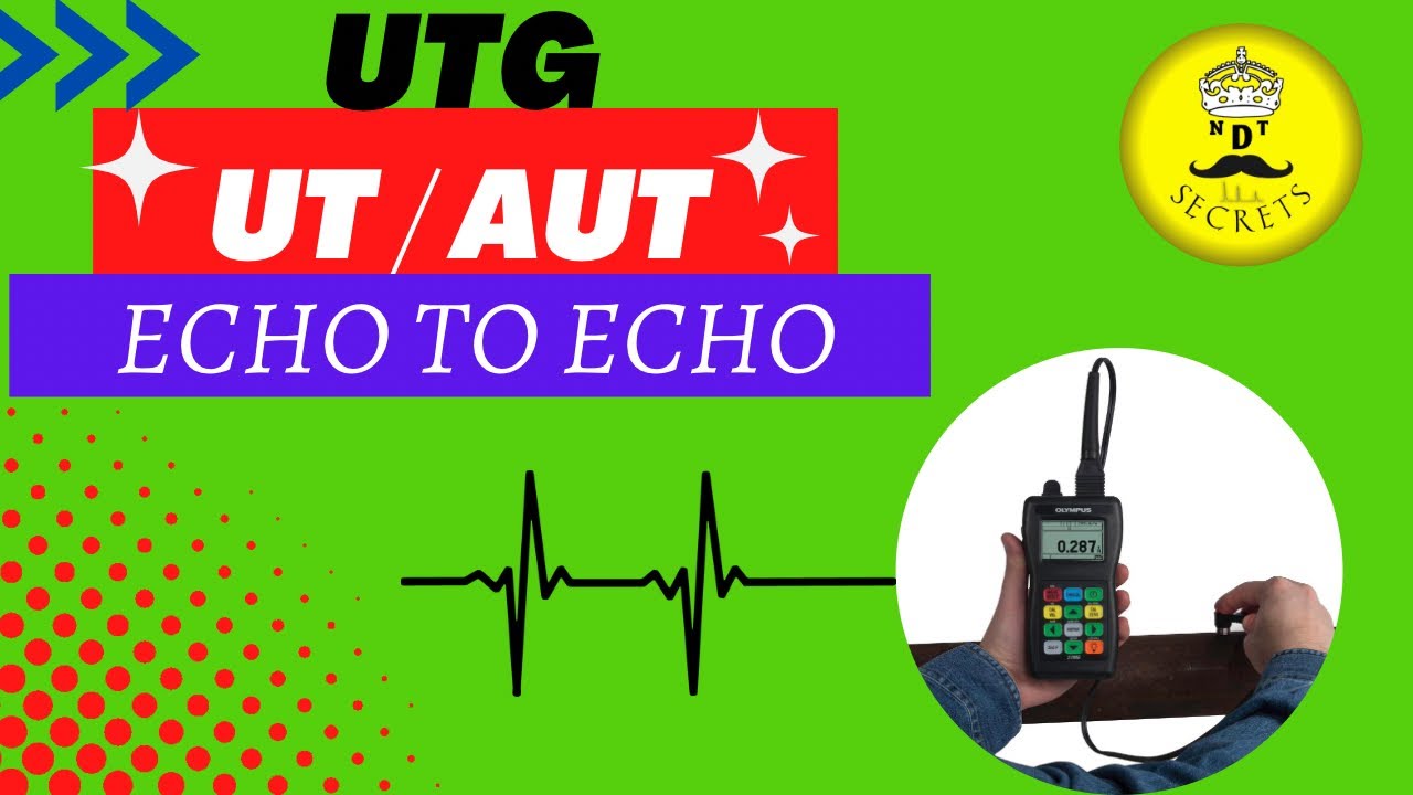 Thickness measurement | UTG | echo to echo | thru coat | NDT | NDT SECRETS |