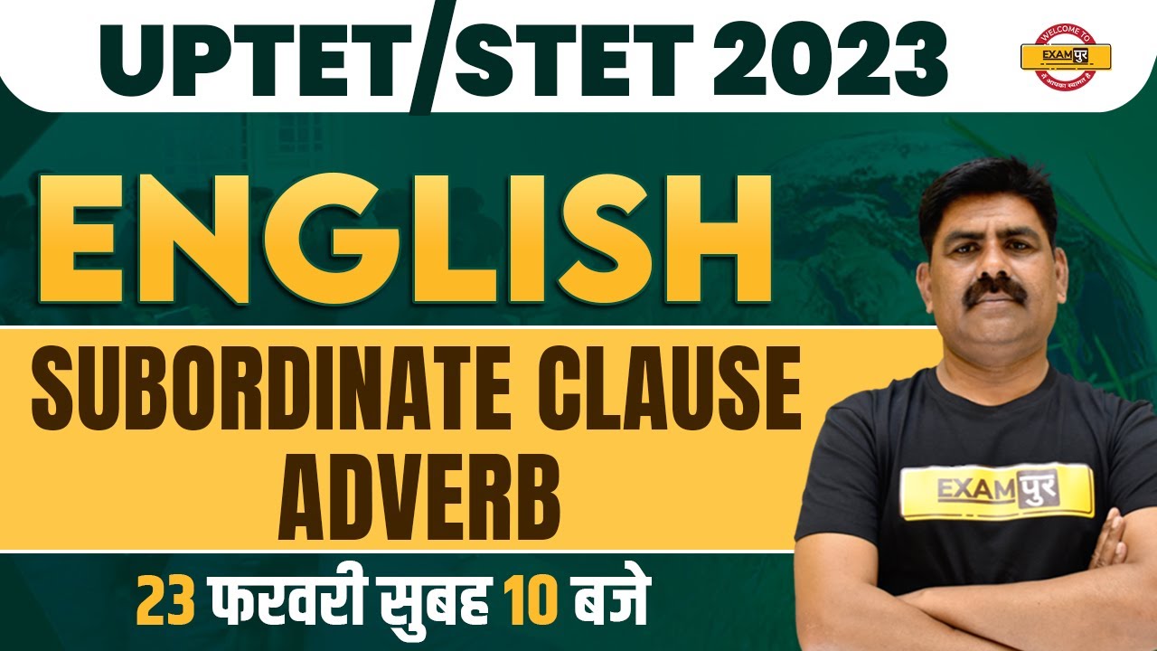 ENGLISH FOR UPTET / SUPER TET EXAM | ENGLISH | SUBORDINATE CLAUSE (ADVERB) | ENGLISH BY MAHENDRA SIR