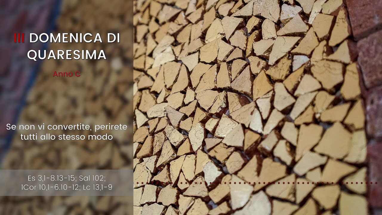 [IL VANGELO FESTIVO] III DOMENICA DI QUARESIMA (ANNO C) - p. Marko Ivan Rupnik